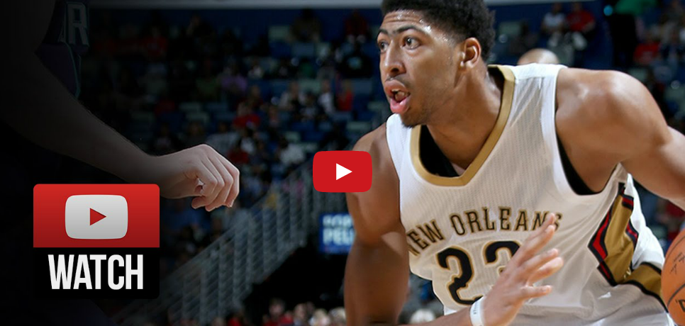 Vidéo : Anthony Davis s’occupe de tout aux Pelicans