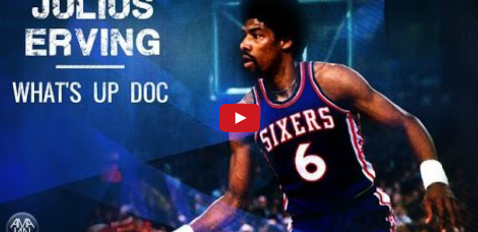 Happy Birthday : Julius Erving – What’s up Doc