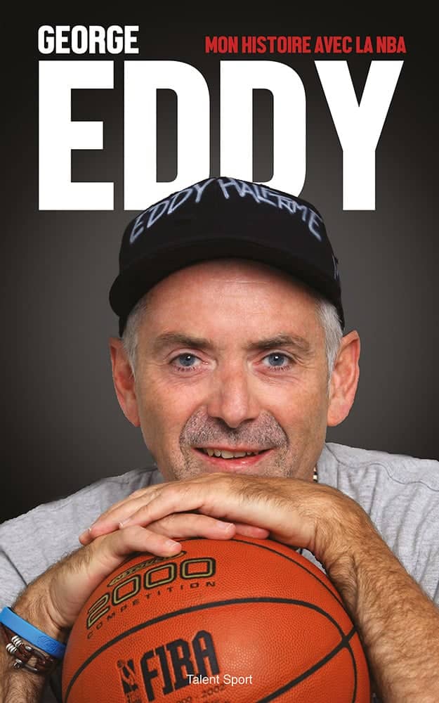 George Eddy Mon Histoire avec la NBA