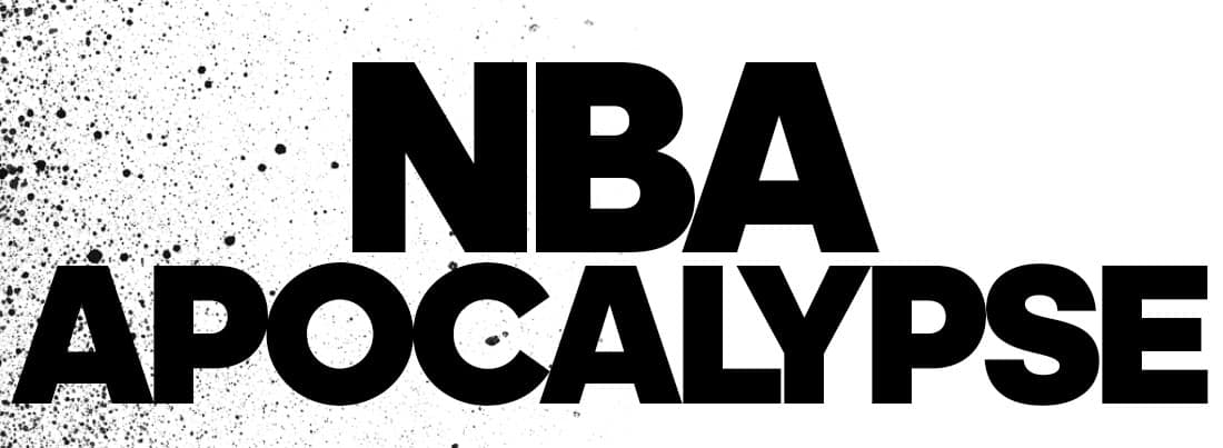 NBA APOCALYPSE