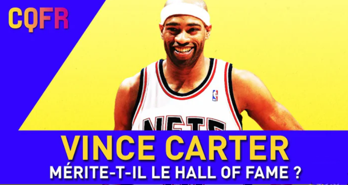 Vince Carter mérite-t-il le Hall of Fame ? On répond à vos questions