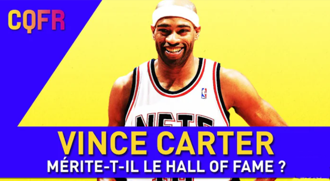 Vince Carter mérite-t-il le Hall of Fame ? On répond à vos questions