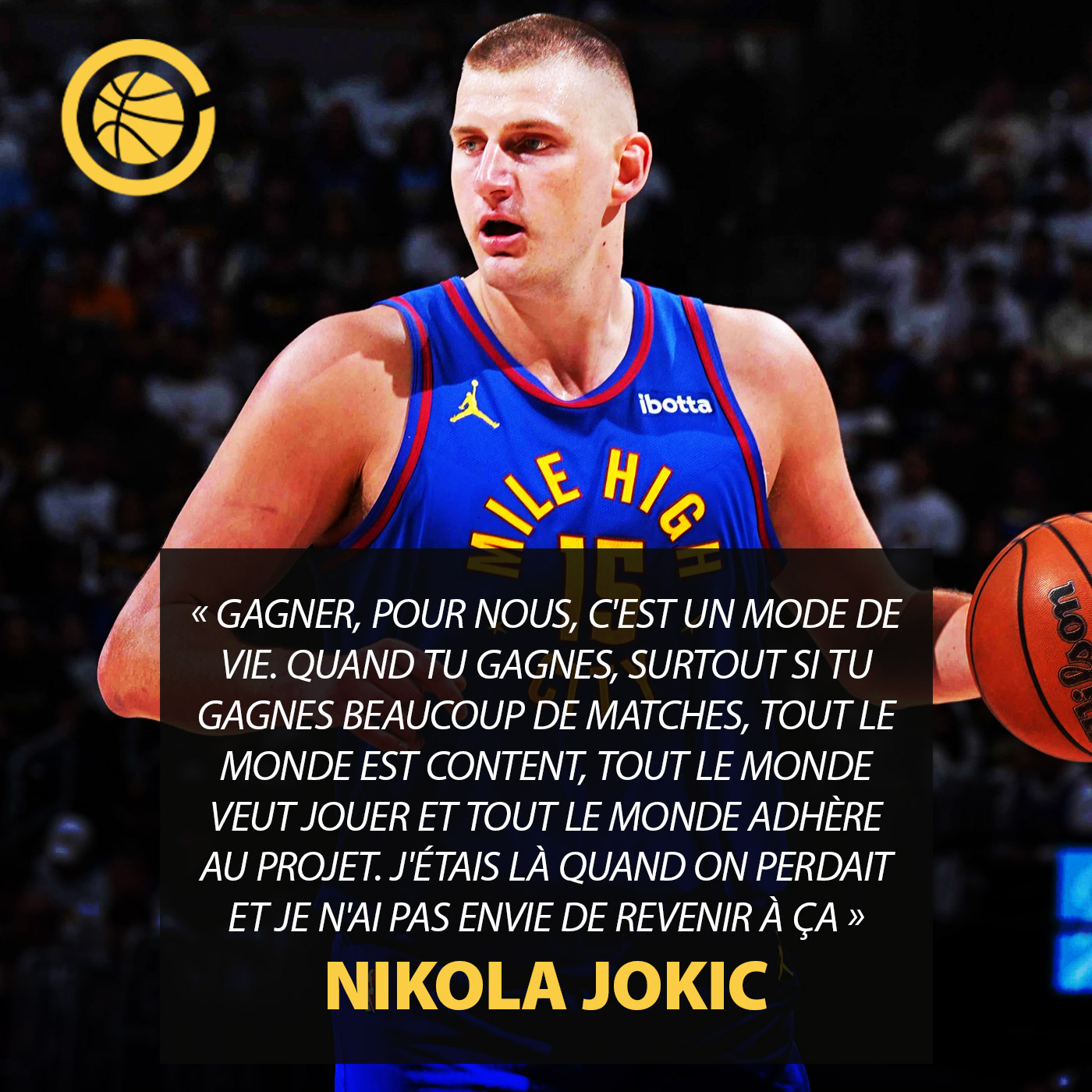 Nikola Jokic : « Gagner, c’est un mode de vie »