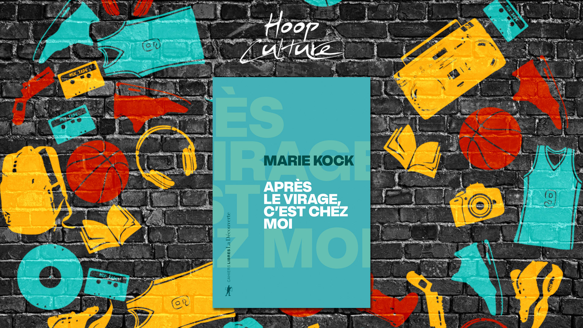 Marie Kock après le virage c'est chez moi